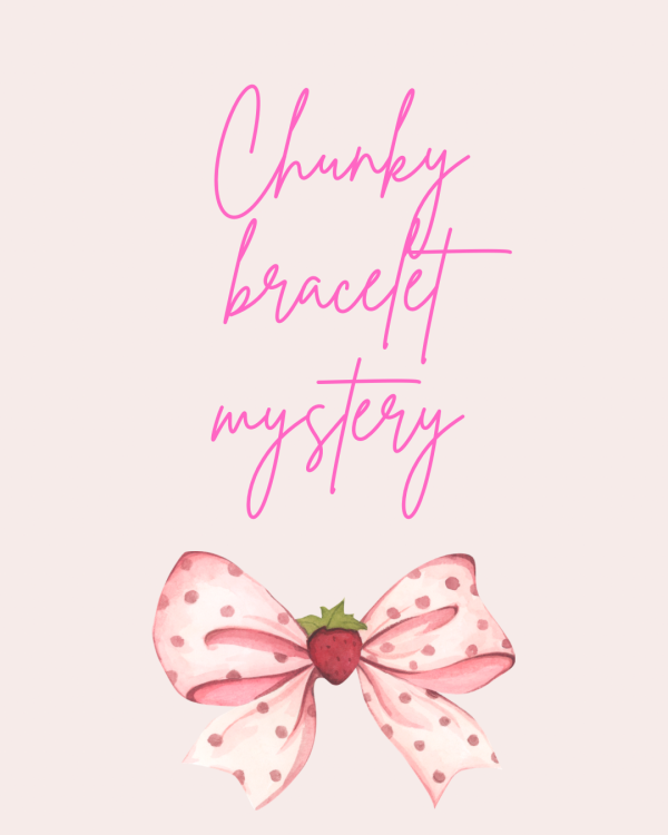Chunky bracelet mystery